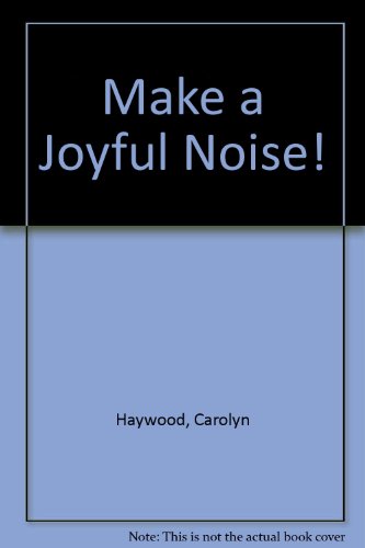 Beispielbild fr Make a Joyful Noise! zum Verkauf von Robinson Street Books, IOBA