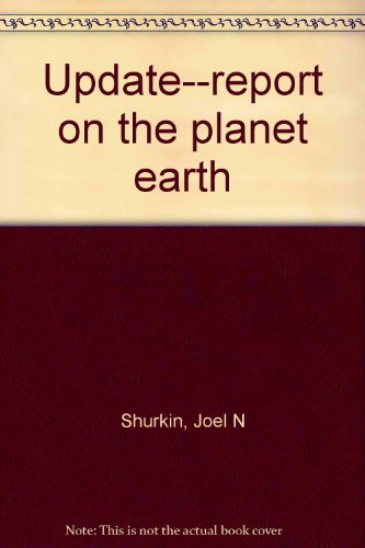 Update--report on the planet earth (9780664340117) by Joel N. Shurkin