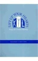 9780664500306: Lift Up Your Hearts: Songs for Creative Worship