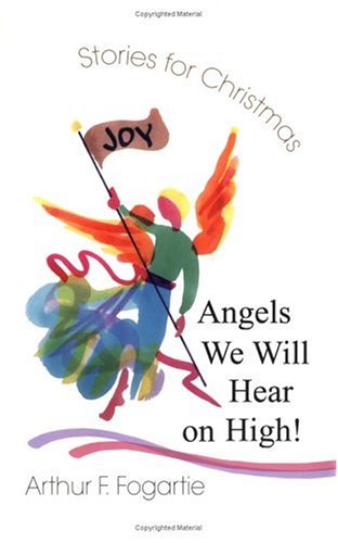 Beispielbild fr Angels We Will Hear on High!: Stories for Christmas zum Verkauf von Wonder Book