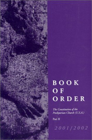 Stock image for Book of Order 2000-2001: The Constitution of the Presbyterian Church for sale by Once Upon A Time Books