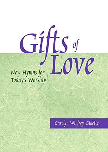 Stock image for Gifts of Love: New Hymns for Today's Worship for sale by SecondSale