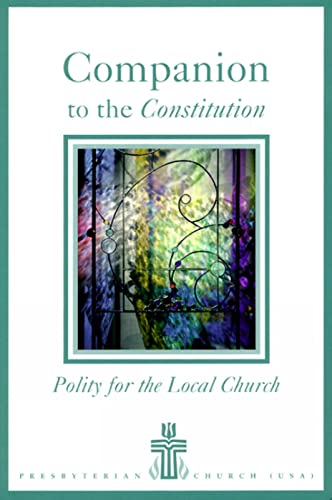 Stock image for Companion to the Constitution : Policy for the Local Church for sale by Better World Books