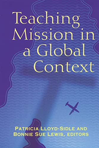 Imagen de archivo de Teaching Mission in a Global Context a la venta por Books From California