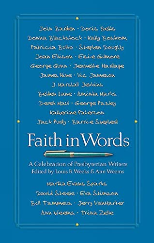 Stock image for Faith in Words: A Celebration of Presbyterian Writers for sale by Lakeside Books