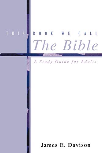 Beispielbild fr This Book We Call the Bible: A Study Guide for Adults zum Verkauf von Wonder Book