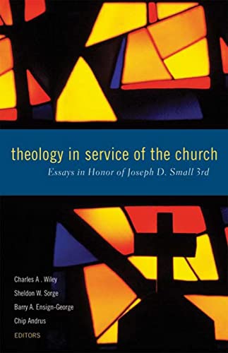 9780664502973: Theology in Service of the Church: Essays in Honor of Joseph D. Small 3rd