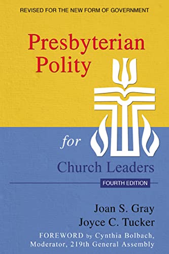 Stock image for Presbyterian Polity for Church Leaders, Fourth Edition for sale by ThriftBooks-Atlanta