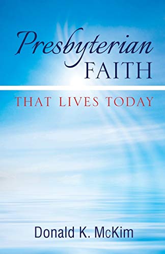 Imagen de archivo de Presbyterian Faith That Lives Today a la venta por Better World Books