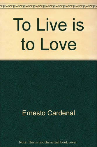 Beispielbild fr To Live is to Love zum Verkauf von Front Cover Books