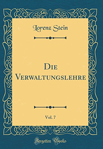 9780666028938: Die Verwaltungslehre, Vol. 7 (Classic Reprint)