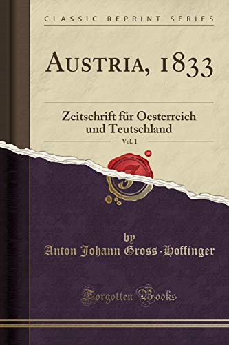 Stock image for Austria, 1833, Vol. 1 for sale by PBShop.store US