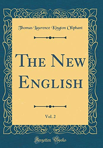 Beispielbild fr The New English, Vol. 2 (Classic Reprint) zum Verkauf von Buchpark