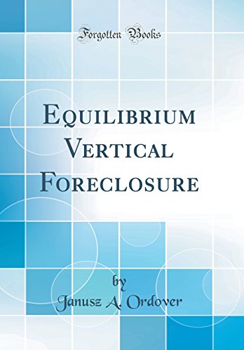 Stock image for Equilibrium Vertical Foreclosure Classic Reprint for sale by PBShop.store US