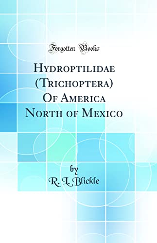 Beispielbild fr Hydroptilidae Trichoptera Of America North of Mexico Classic Reprint zum Verkauf von PBShop.store US