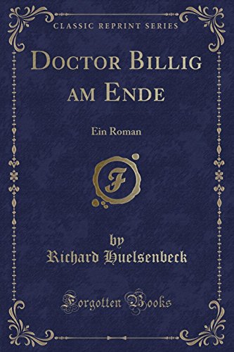 9780666133045: Doctor Billig am Ende: Ein Roman (Classic Reprint)