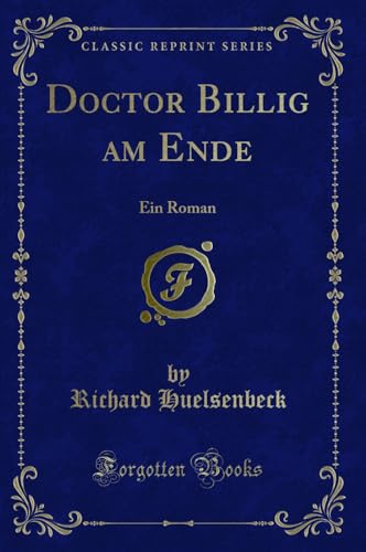 9780666133045: Doctor Billig Am Ende: Ein Roman (Classic Reprint)