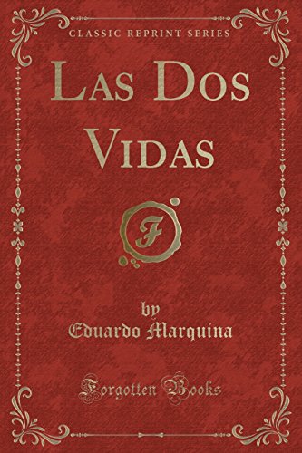 Stock image for Las DOS Vidas (Classic Reprint) for sale by PBShop.store US