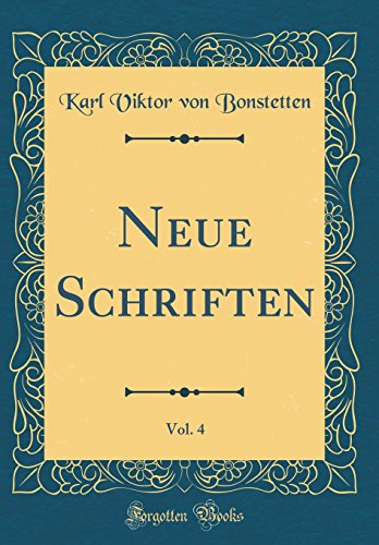 Stock image for Neue Schriften, Vol. 4 (Classic Reprint) for sale by PBShop.store US
