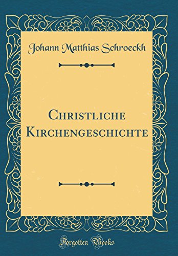 Beispielbild fr Christliche Kirchengeschichte (Classic Reprint) zum Verkauf von Buchpark