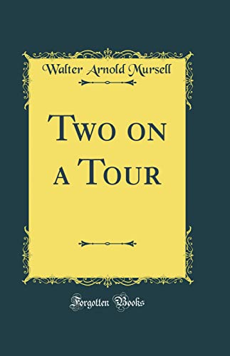 Stock image for Two on a Tour Classic Reprint for sale by PBShop.store US