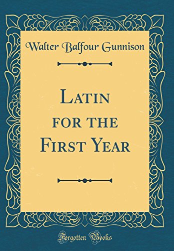 9780666313195: Latin for the First Year (Classic Reprint)