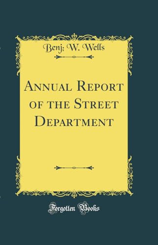 Stock image for Annual Report of the Street Department Classic Reprint for sale by PBShop.store US