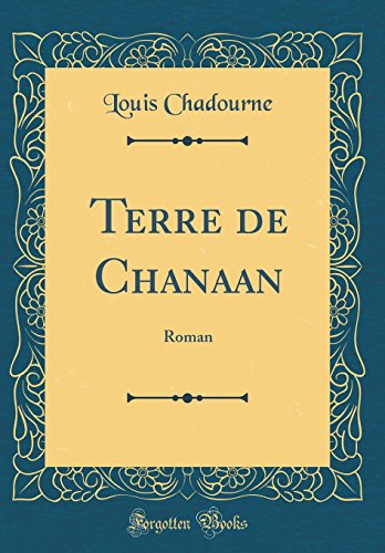 9780666362056: Terre de Chanaan: Roman (Classic Reprint)