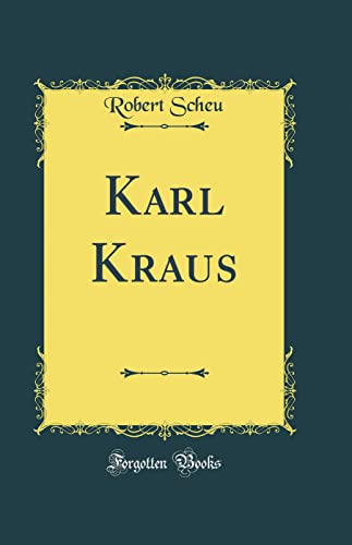 Imagen de archivo de Karl Kraus Classic Reprint a la venta por PBShop.store US