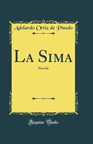 Imagen de archivo de La Sima: Novela (Classic Reprint) a la venta por PBShop.store US