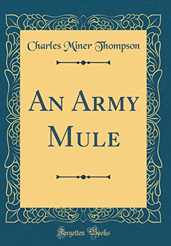 Imagen de archivo de An Army Mule (Classic Reprint) a la venta por PBShop.store US