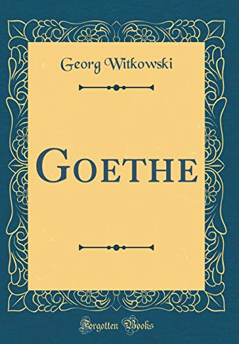 9780666404626: Goethe (Classic Reprint)