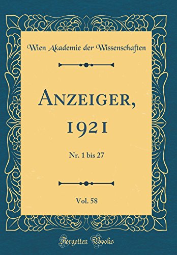 Beispielbild fr Anzeiger, 1921, Vol. 58 : Nr. 1 bis 27 (Classic Reprint) zum Verkauf von Buchpark