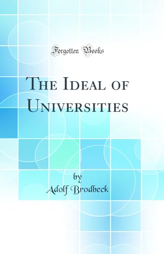 Stock image for The Ideal of Universities Classic Reprint for sale by PBShop.store US