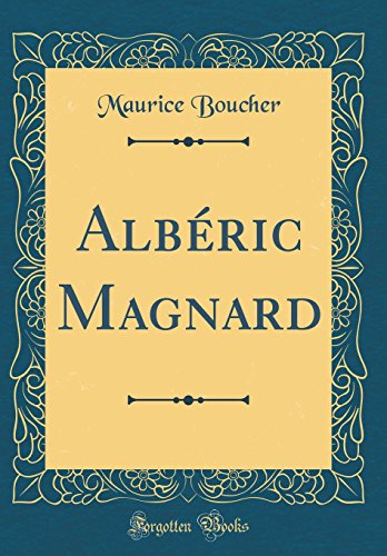 Stock image for Albric Magnard (Classic Reprint) for sale by Revaluation Books