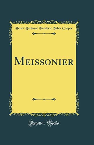 Stock image for Meissonier (Classic Reprint) for sale by PBShop.store US