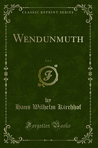 9780666493903: Wendunmuth, Vol. 2 (Classic Reprint)