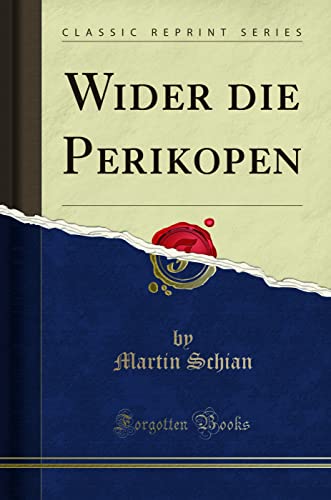 Imagen de archivo de Wider die Perikopen (Classic Reprint) a la venta por Revaluation Books