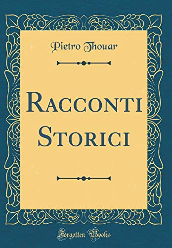 Stock image for Racconti Storici Classic Reprint for sale by PBShop.store US