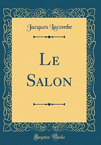 Beispielbild fr Le Salon (Classic Reprint) zum Verkauf von PBShop.store US