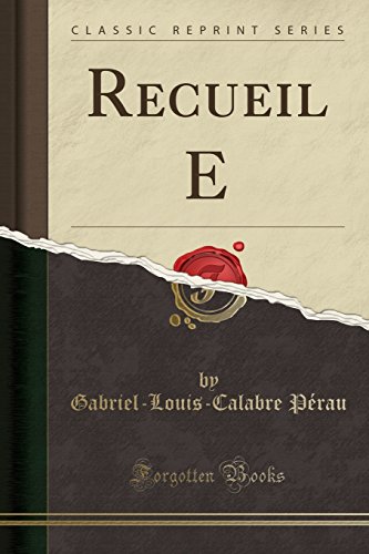 Beispielbild fr Recueil E (Classic Reprint) zum Verkauf von Forgotten Books