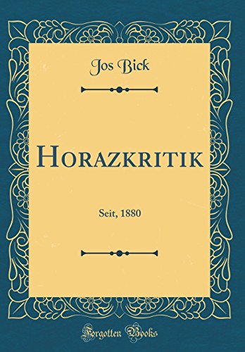 Stock image for Horazkritik Seit, 1880 Classic Reprint for sale by PBShop.store US