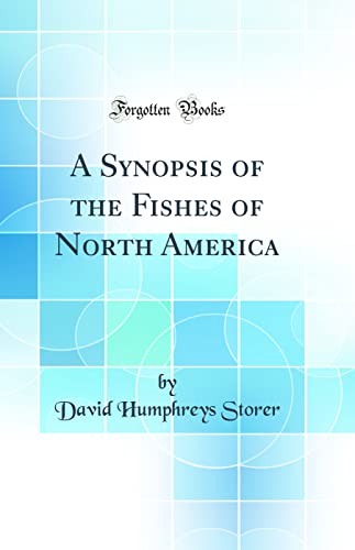 Beispielbild fr A Synopsis of the Fishes of North America Classic Reprint zum Verkauf von PBShop.store US