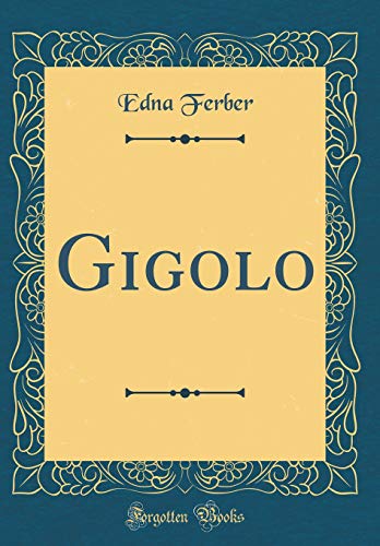 Stock image for Gigolo Classic Reprint for sale by PBShop.store US
