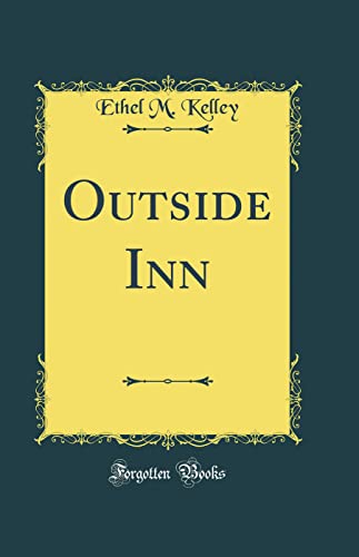 9780666700155: Outside Inn (Classic Reprint)