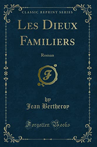 Stock image for Les Dieux Familiers for sale by PBShop.store US