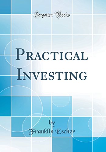 Imagen de archivo de Practical Investing (Classic Reprint) a la venta por PBShop.store US