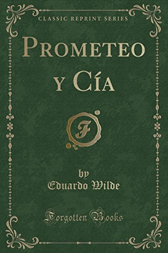 Stock image for Prometeo y Ca Classic Reprint for sale by PBShop.store US