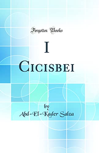 Beispielbild fr I Cicisbei Classic Reprint zum Verkauf von PBShop.store US