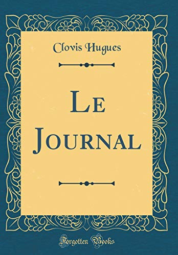 Stock image for Le Journal Classic Reprint for sale by PBShop.store US